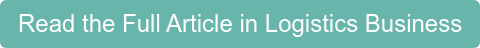 Read the Full Article in Logistics Business